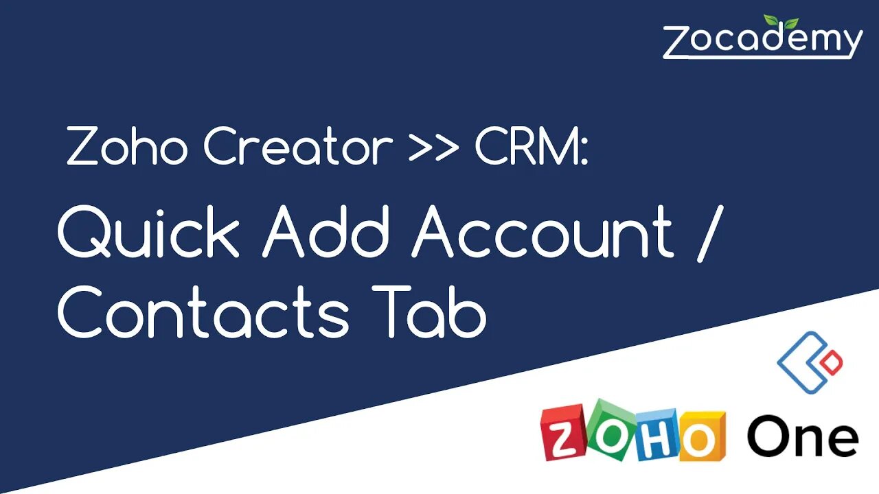 2020: Quick Create Zoho CRM Account and Contacts Using Zoho Creator Webtab