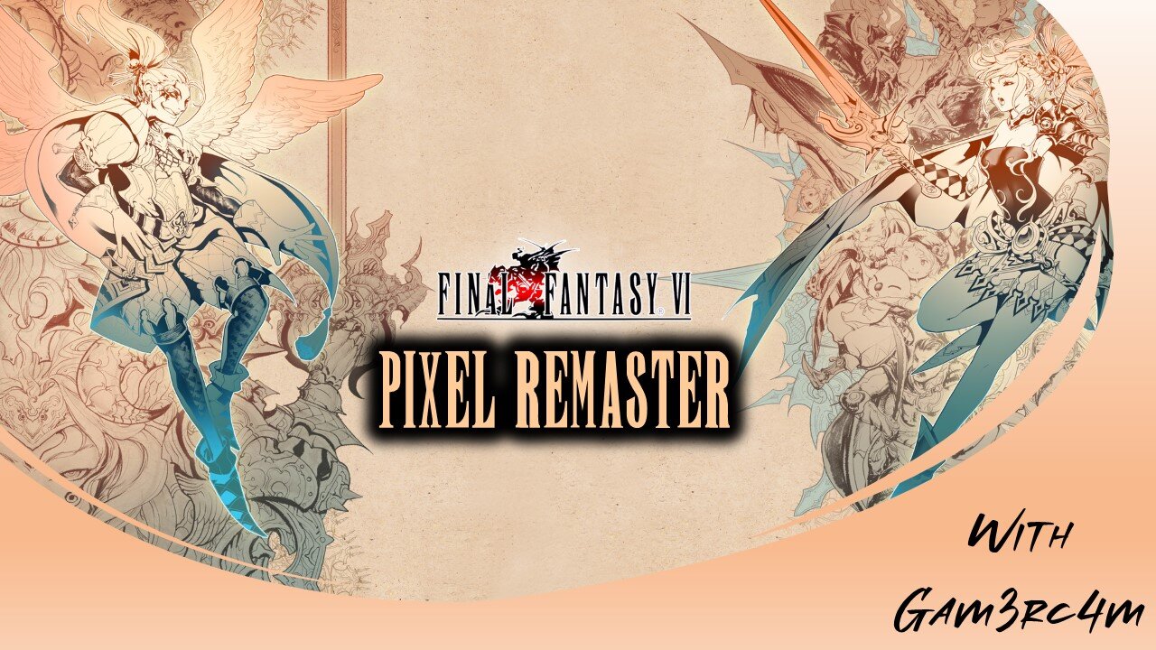 Have You See Our Esper? She’s Gone! – Final Fantasy VI Pixel Remaster: Episode 3