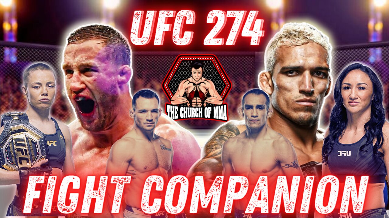 Fight Companion: UFC 274 Charles Oliveira vs Justin Gaethje | Rose Namajunas vs Carla Esparza