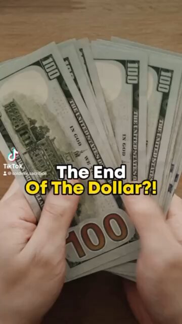 The End Of The Dollar?!