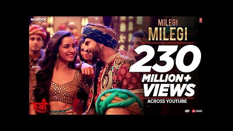 Milegi Milegi Video Song - STREE - Mika Singh - Sachin-Jigar - Rajkummar Rao, Shraddha Kapoor