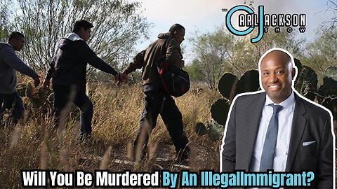 Will You Be Murdered By An Illegal Immigrant?