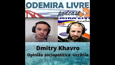 #31 - Dmitry Khavro sobre o seu país de origem, Ucrânia