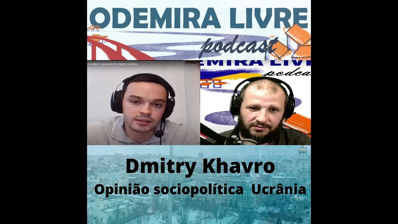 #31 - Dmitry Khavro sobre o seu país de origem, Ucrânia