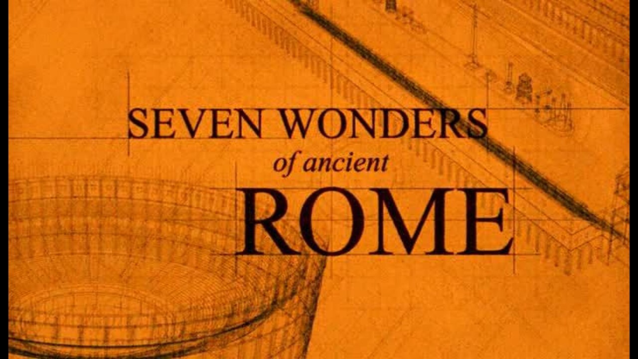 Seven Wonders of Ancient Rome (2004, Documentary)