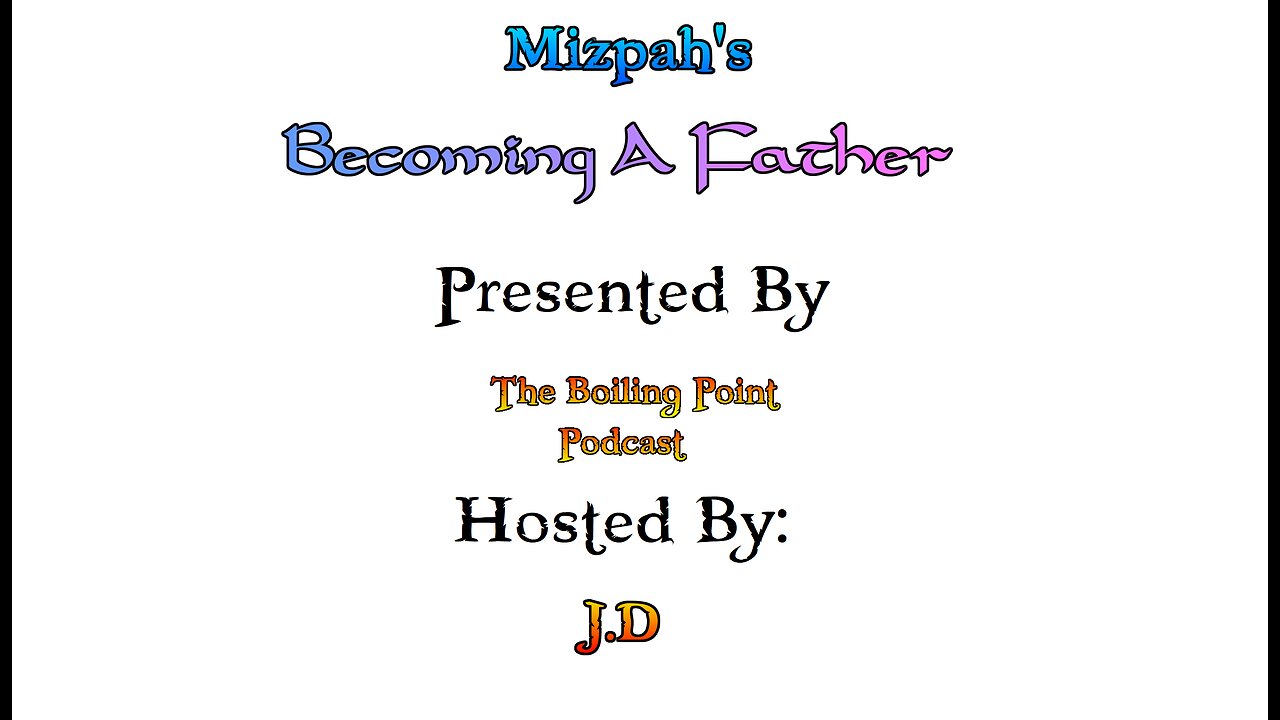 Mizpah's Becoming a Father Series Part 18