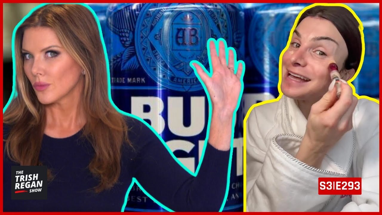 Is Maybelline Becoming Bud Light? Trish Regan Show S3⎮E293