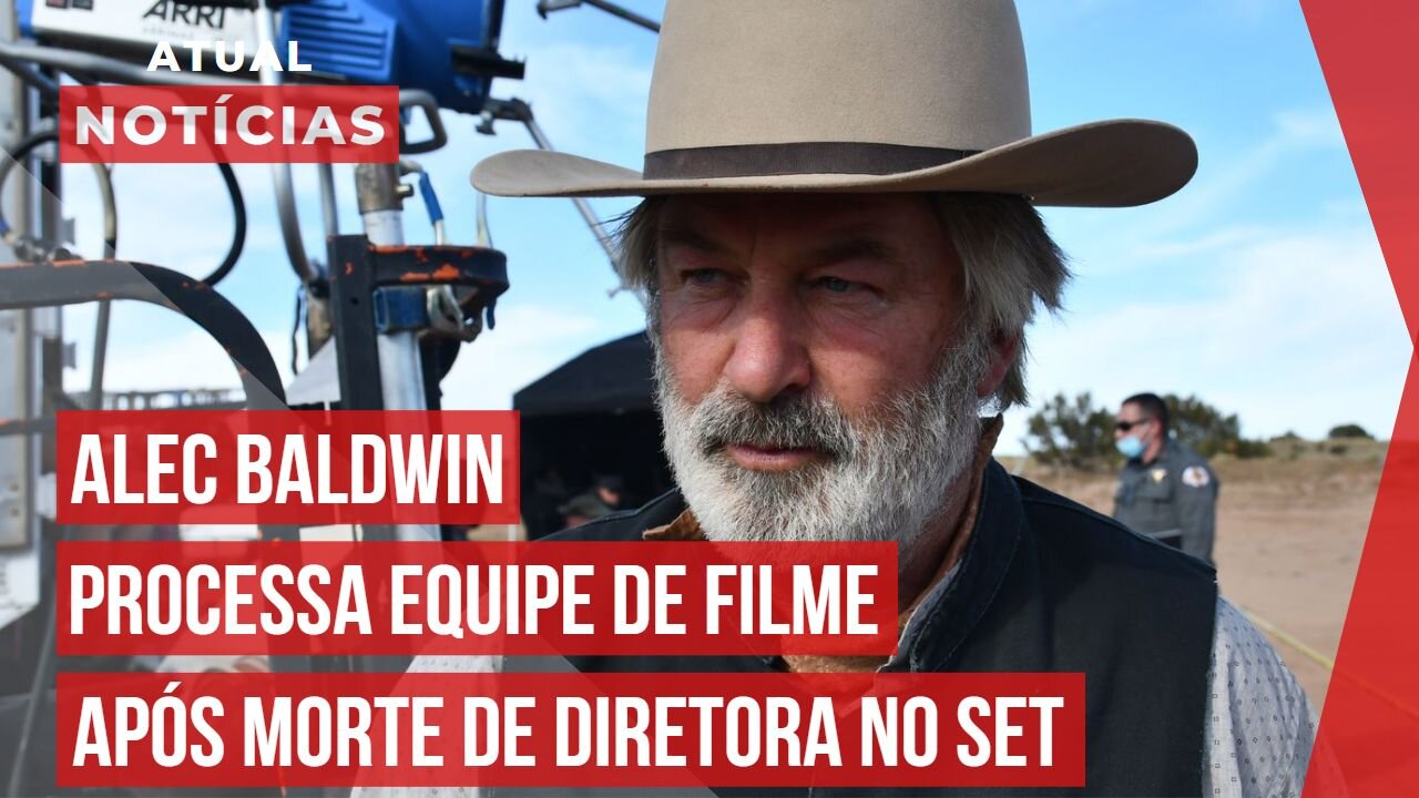 APÓS MORTE DE DIRETORA NO SET DE FILMAGEM ALEC BALDWIN PROCESSA MEMBROS DA EQUIPE DE PRODUÇÃO