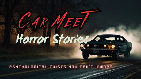 3 Terrifying TRUE Car Meet Horror Stories