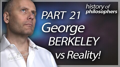 The History of Philosophers Part 21 - Bishop George Berkeley