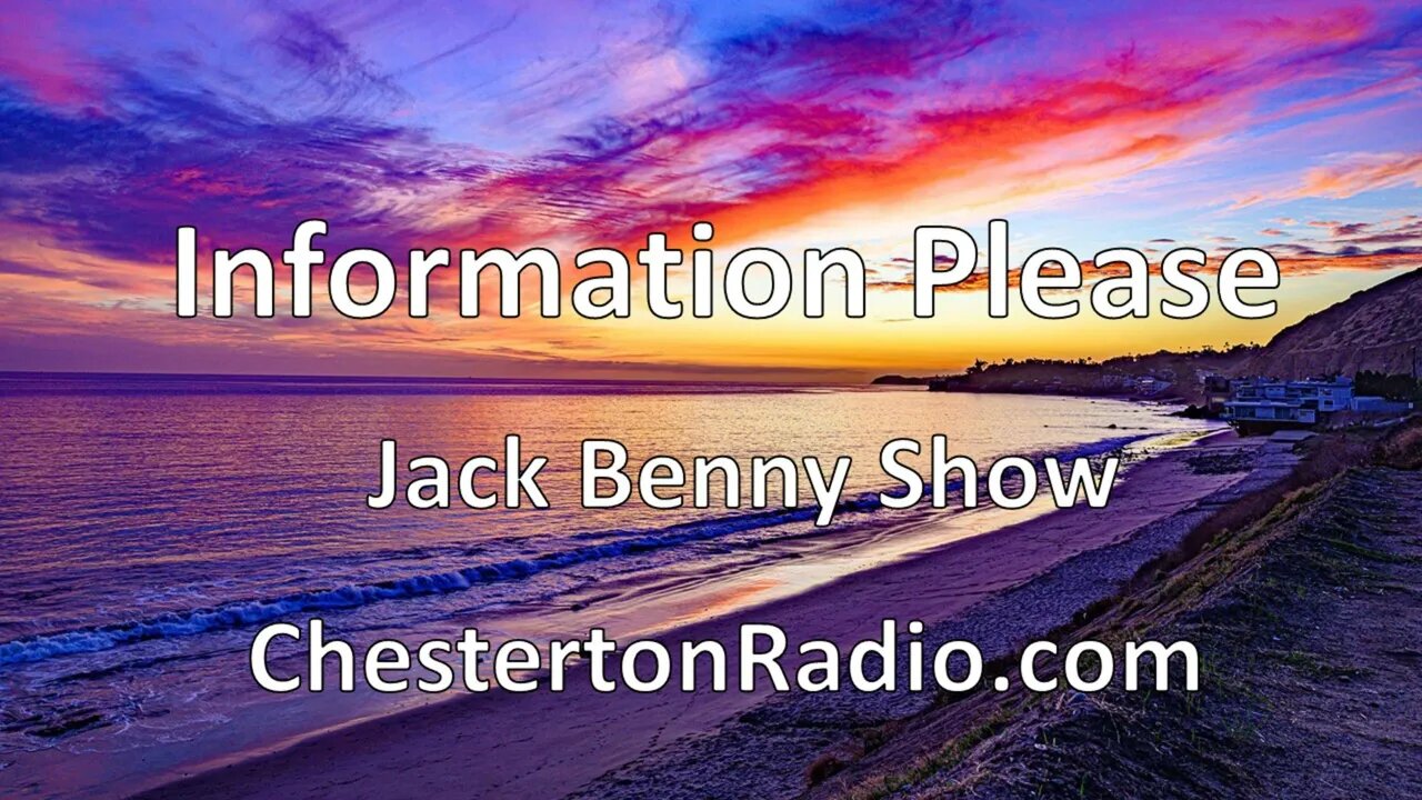 Information Please - Jack Benny Show