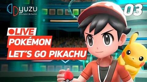 yuzu | POKÉMON LET'S GO EM PORTUGUÊS | Gameplay no PC #03