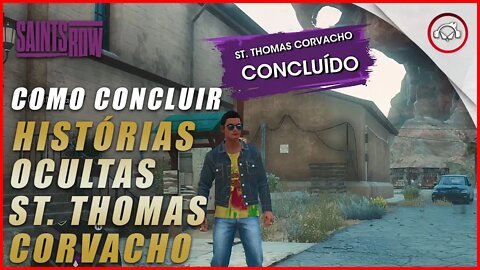 Saints Row, Como concluir a história oculta, St. Thomas Corvacho | super dica