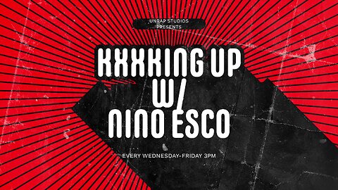 KXXKING UP W/ NINO ESCO (EP.3)