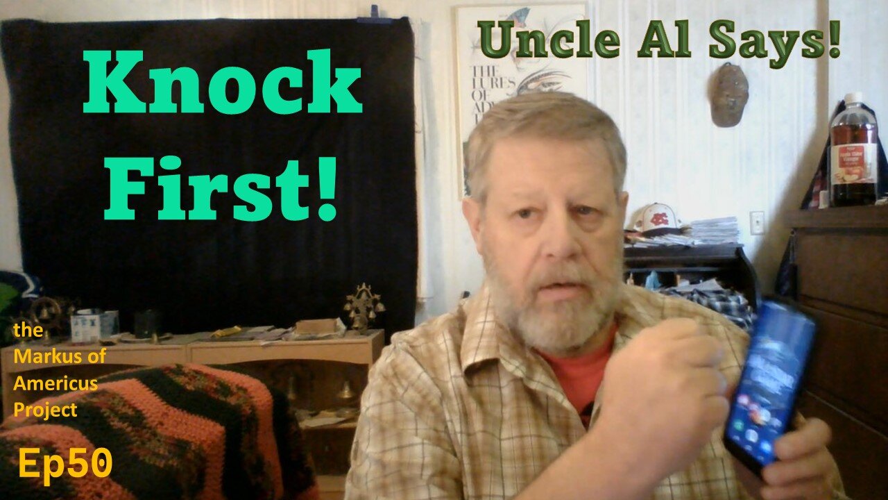 Knock First! - Uncle Al Says! ep50