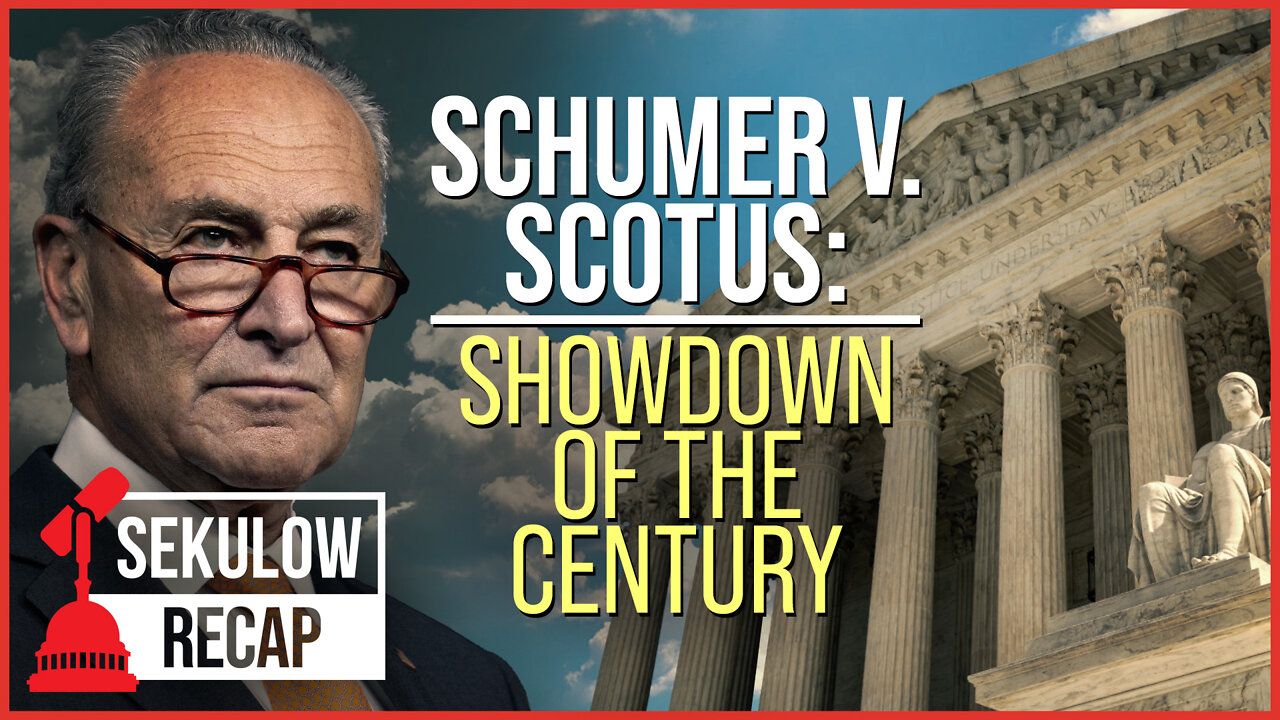 Schumer v. SCOTUS: Showdown of the Century