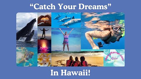 Catch Your Dreams in Hawaii!