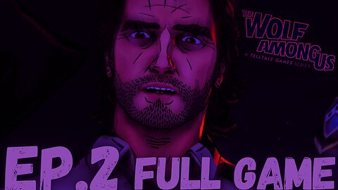 THE WOLF AMONG US Gameplay Walkthrough EP.2- Smoke & Mirrors FULL GAME