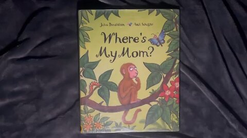 Where’s My Mom by Julia Donaldson