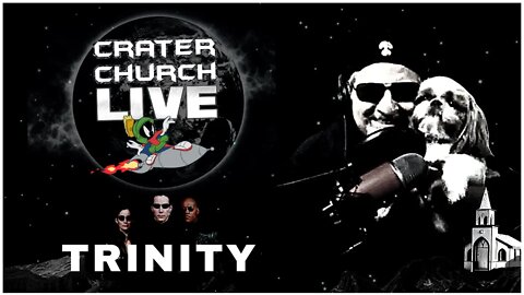 CRATER CHURCH - THE TRINITY AIN'T WHAT YOU THINK!!!