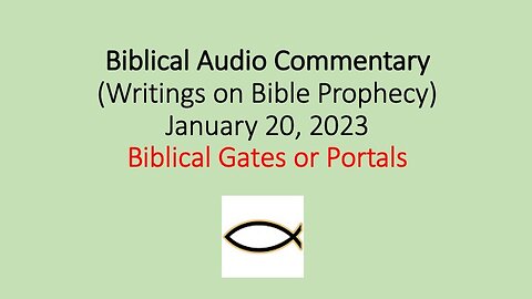 Biblical Audio Commentary - Gates or Portals