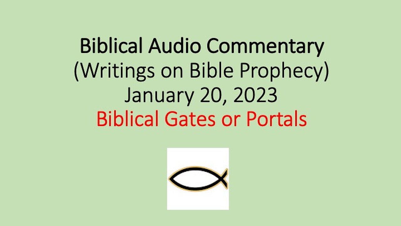 Biblical Audio Commentary - Gates or Portals