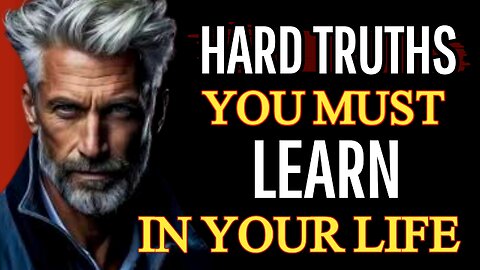 Hard Truths You Must Learn in Life | Hard Truths Everyone Needs to Hear ( Include You )