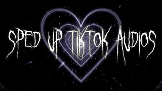 sped up nightcore tiktok audios ♡ - 💖#44💖 (repost)