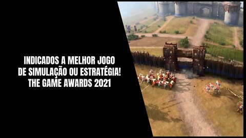 Melhor Jogo de Simulação ou Estratégia! The Game Awards 2021