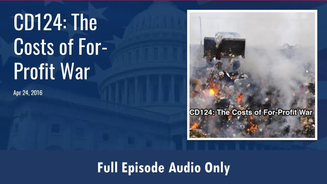 CD124: The Costs of For-Profit War