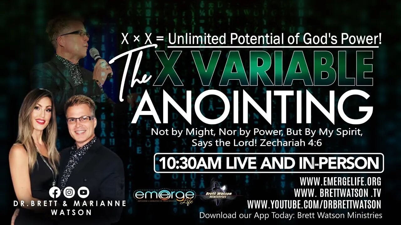 Emerge Life - Dr. Brett & Marianne Watson - "The "X" Variable Anointing!" Part 1