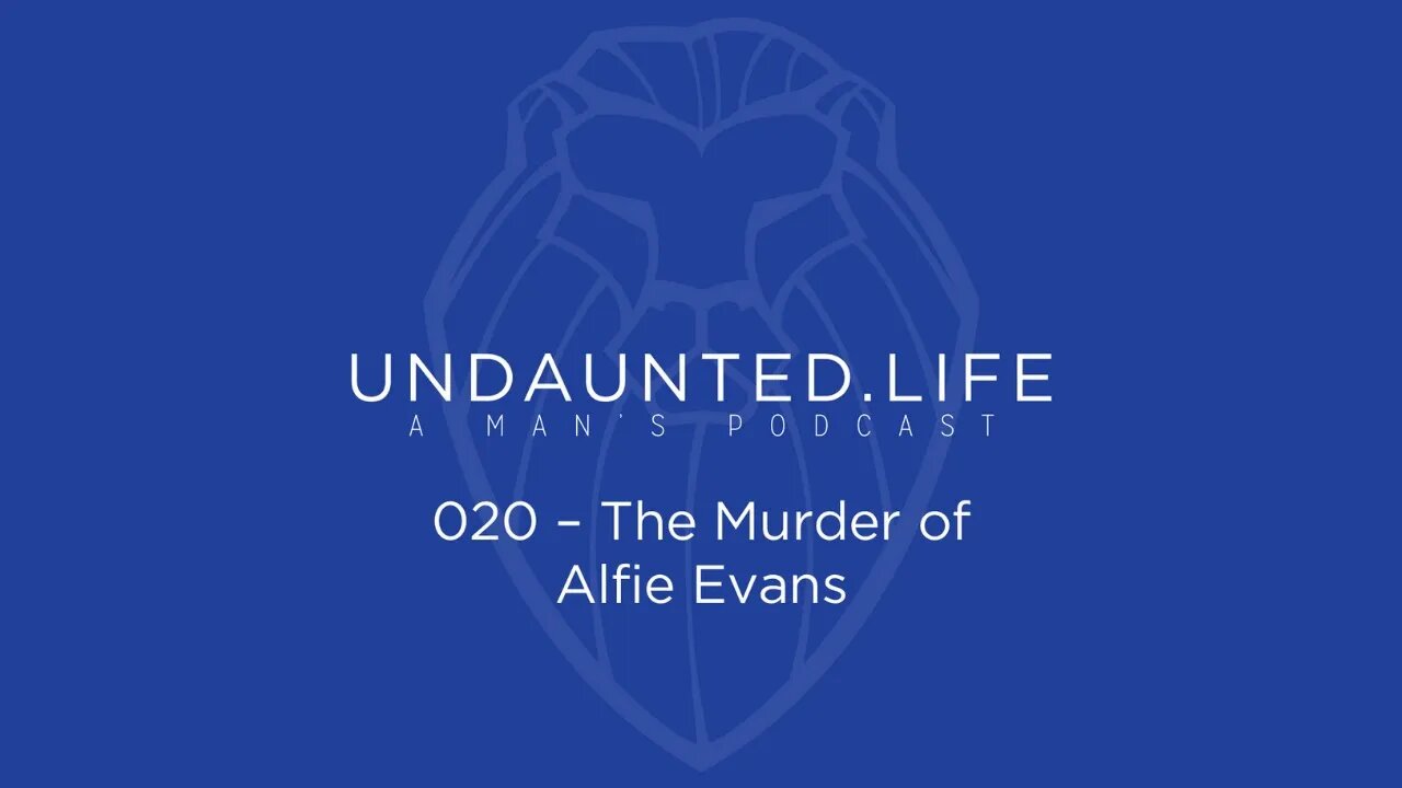 020 - The Murder of Alfie Evans