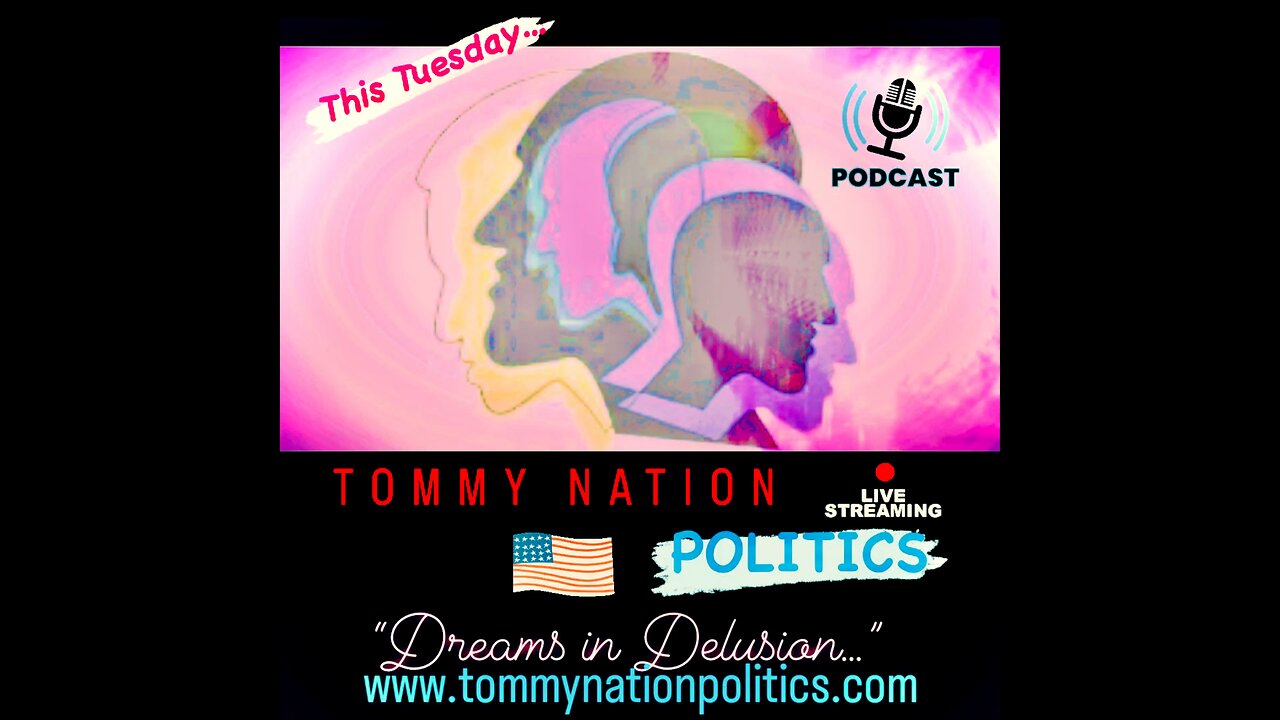 TOMMY NATION POLITICS LIVESTREAM EPISODE TOPIC ANNOUNCEMENT!!!