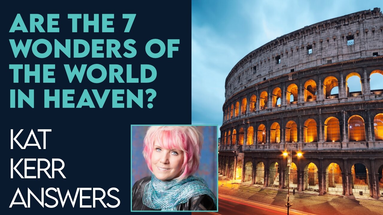 Kat Kerr: Are the 7 Wonders of the World In Heaven? | Feb 1 2023