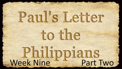 Paul's Letter to the Philippians: W9P2