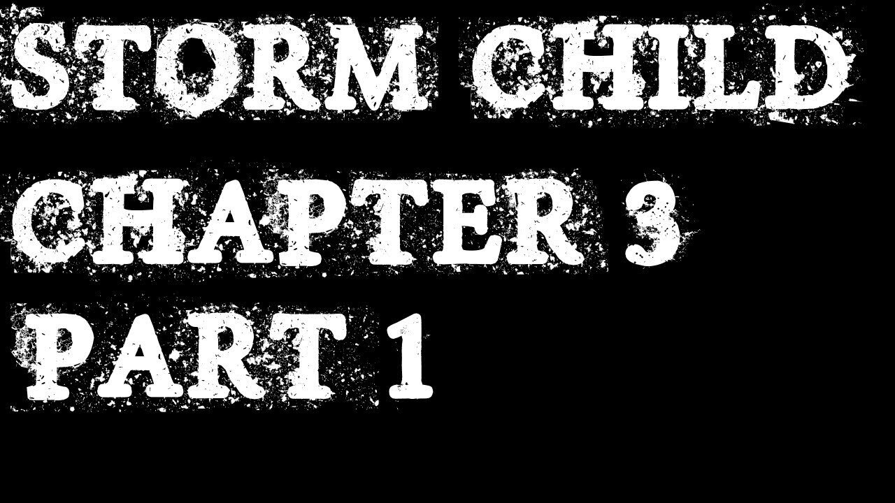 (Réupload) Storm Child chapter three part 1 | Super l'effet du masque à gaz!