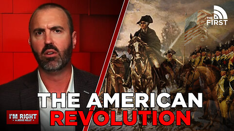 THE AMERICAN REVOLUTION: The Greatest Revolution Ever?