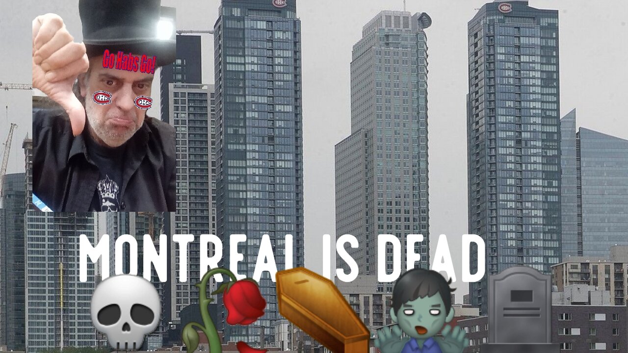 Montreal Office Space Vacancies At All Time High. 😂🌆🏢💀⚰🧟‍♂️🪦