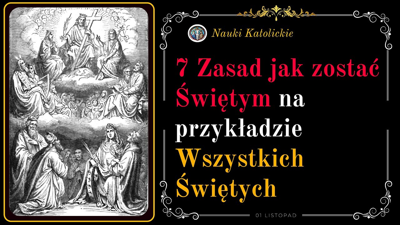 7 Zasad jak zostać Świętym na przykładzie Wszystkich Świętych | 01 Listopad