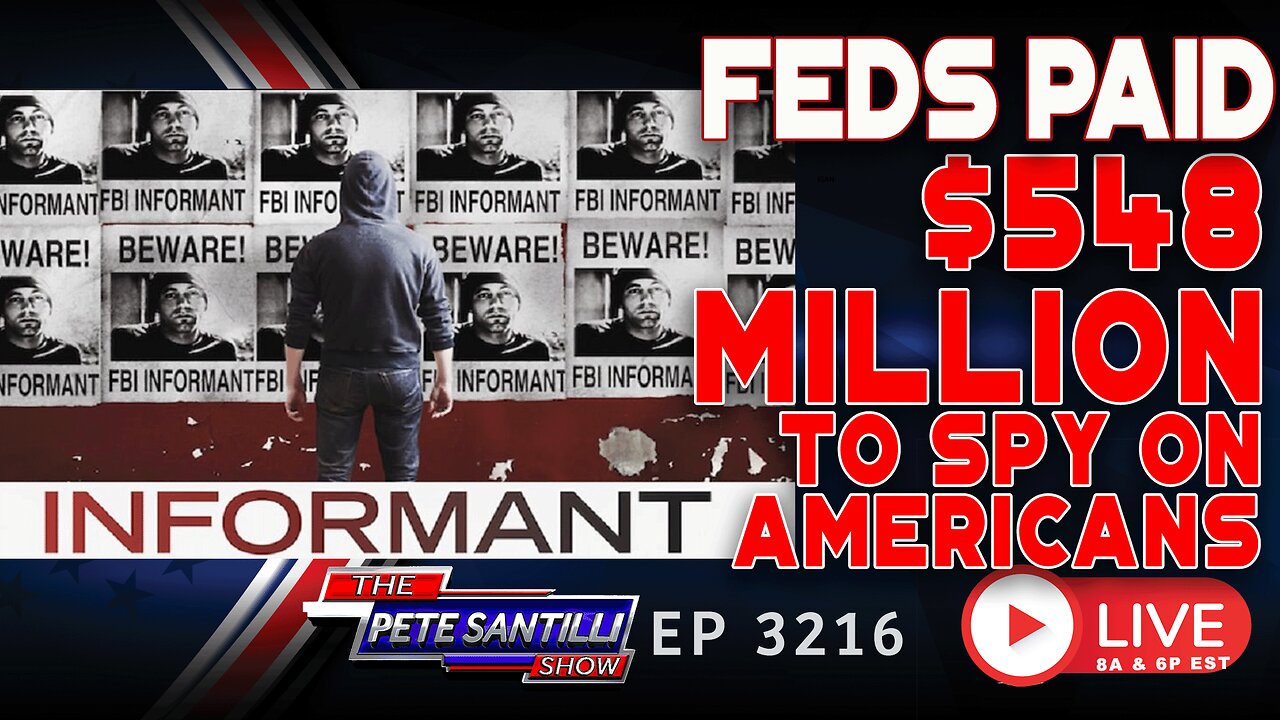 THE FEDS PAID OVER A HALF A BILLION DOLLARS TO SPY ON AMERICANS | EP 3216-6PM