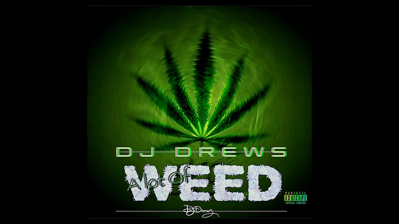 Dj Drews - A Lot Of Weed