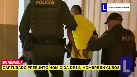 Capturado presunto homicida de un hombre en curos