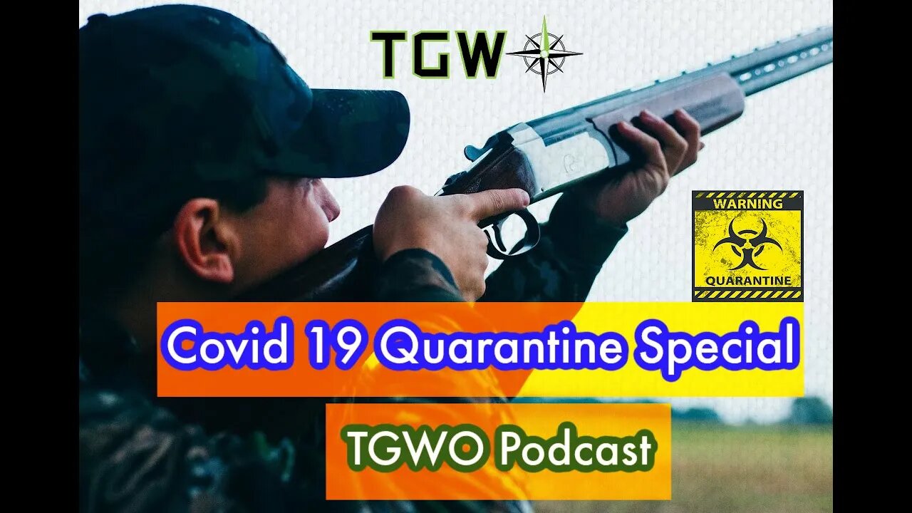 Covid 19 Quarantine Special - The Green Way Outdoors Podcast