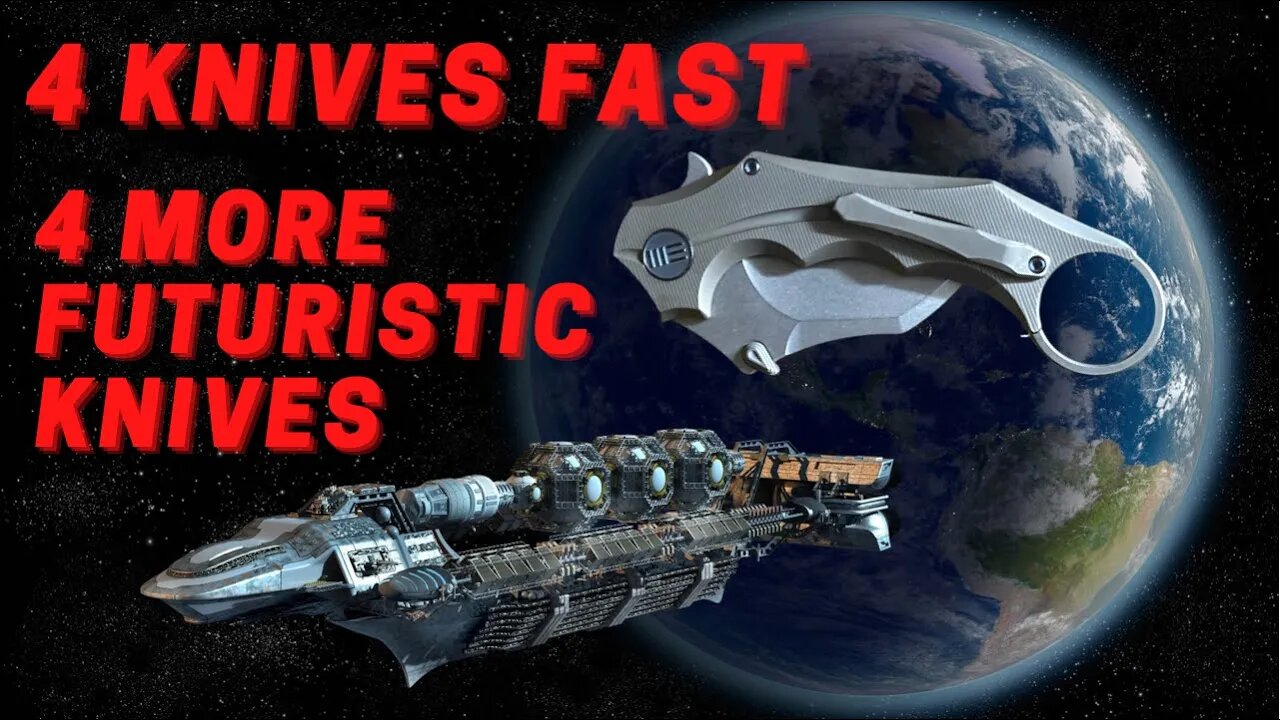 4 KNIVES FAST | 4 MORE FUTURISTIC KNIVES