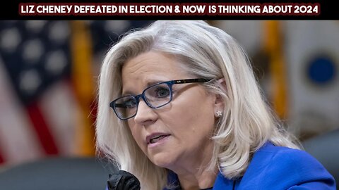 Liz Cheney Defeated In Election & Now Is Thinking About 2024