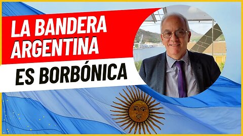 La bandera argentina es borbónica y la peruana es austracista