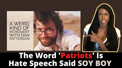 MSNBC's Dan Patterson Says The Word 'Patriots' is Hate Speech