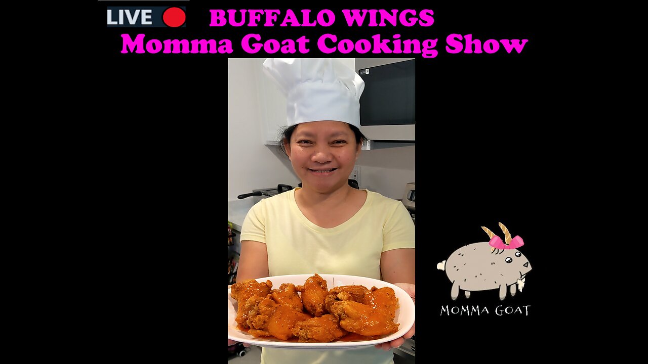 Momma Goat Cooking Show - LIVE - Buffalo Wings