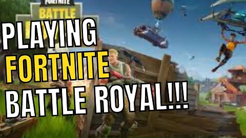 Playing Fortnite Battle Royale