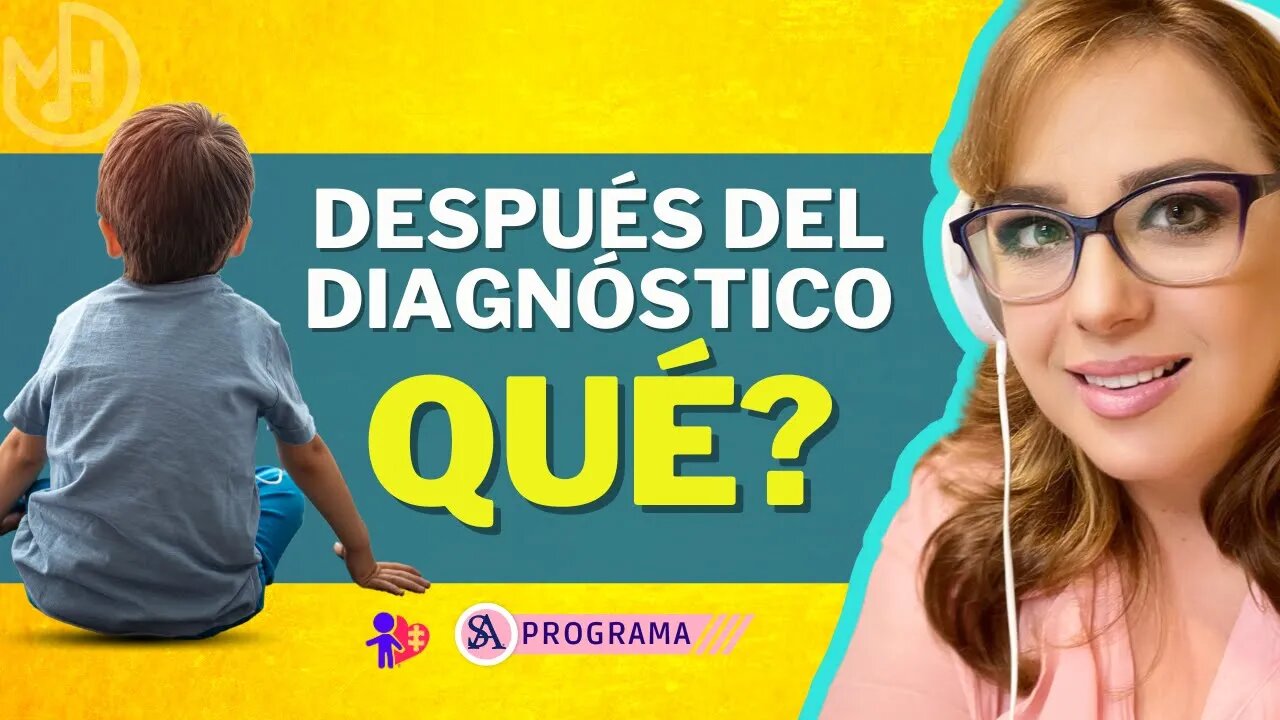 Autismo después del Diagnóstico que?